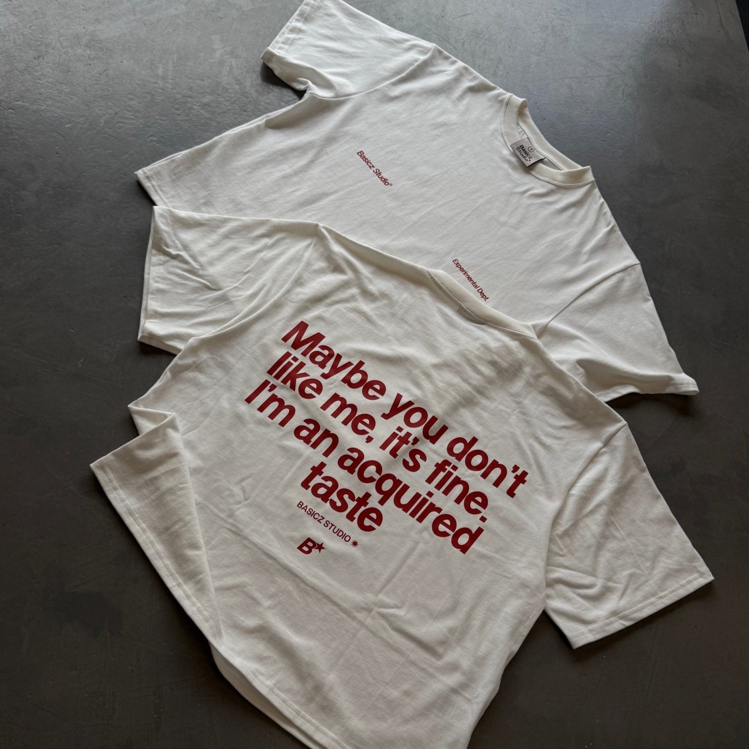 MAYBE YOU DON'T LIKE ME T SHIRT - Basicz Studio®